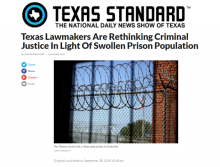 Texas Lawmakers Are Rethinking Criminal Justice In Light Of Swollen Prison Population